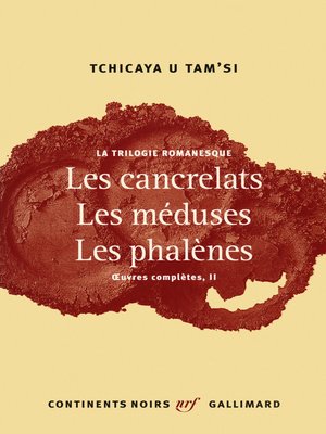cover image of La trilogie romanesque. Les cancrelats, Les méduses, Les phalènes